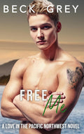 Free Me: Love in the Pacific Northwest Book 4 cover image