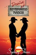 Desire at Riverbend Ranch cover image