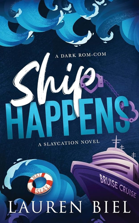 Ship Happens Deluxe Edition: A Dark Rom-Com (Deluxe Slaycation) cover image