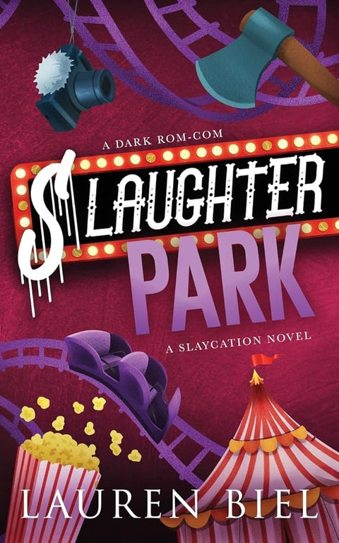 Slaughter Park Deluxe Edition: A Dark Rom-Com (Deluxe Slaycation) cover image