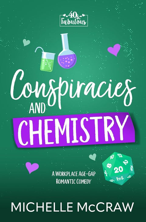 Conspiracies and Chemistry: A Workplace Age-Gap Romantic Comedy (40 and Fabulous) cover image
