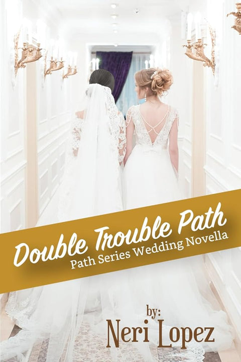Double Trouble Path: Book 4.5: Path Series Wedding Novella cover image