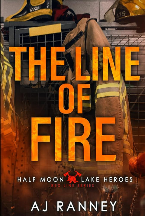 The Line of Fire (Half Moon Lake Heroes: Red Line Series, Band 3) cover image