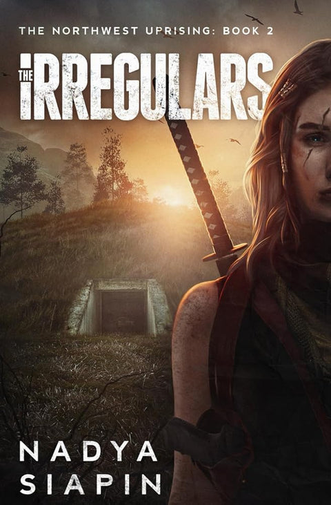 The Irregulars: The Northwest Uprising Book 2 (The Northwest Uprising Trilogy) cover image