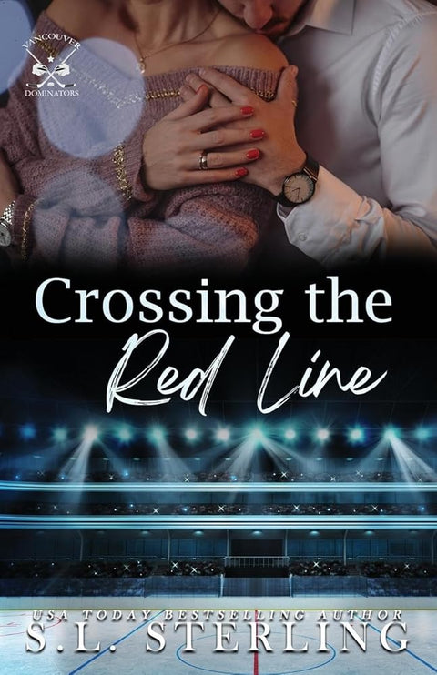 Crossing the Red Line (Vancouver Dominators) cover image