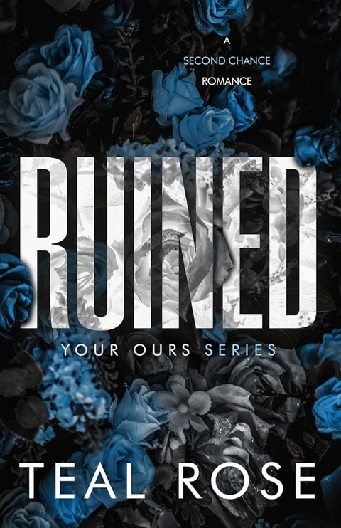 Ruined (Your Ours Series) cover image