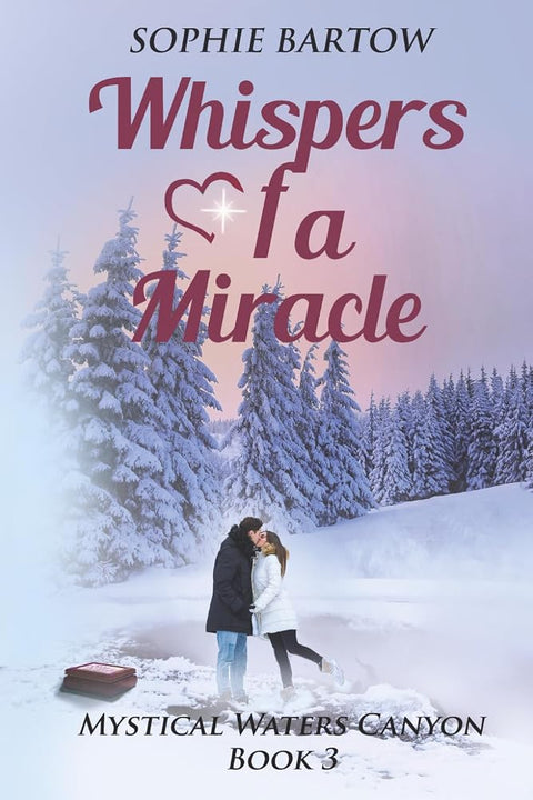 Whisper of a Miracle: A steamy, small-town, friends-to-lovers, mystical romance (Mystical Waters Canyon) cover image