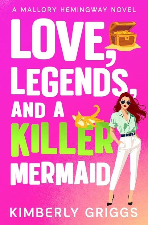 Love, Legends, and a Killer Mermaid: A Mallory Hemingway Novel cover image