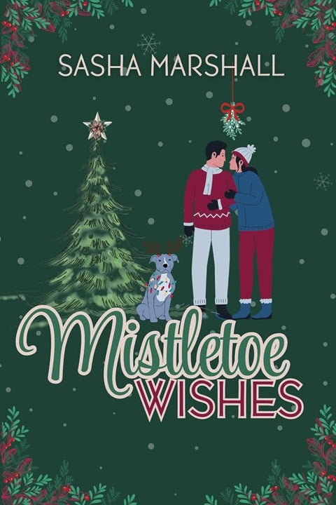 Mistletoe Wishes: Color Edition: A Dark Romantic Comedy Workplace Small town Holiday Novella cover image