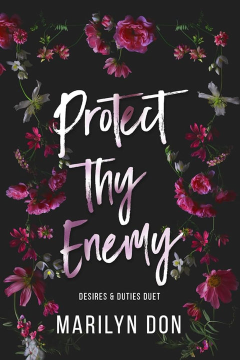 Protect Thy Enemy (Desires & Duties Duet, #1) cover image