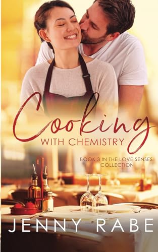 Cooking with Chemistry: Book 3 in the Love Senses: A Neurodiverse Romance Collection cover image