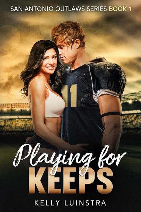 Playing for Keeps: San Antonio Outlaws Book 1 cover image