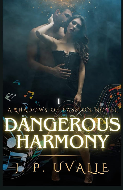 Dangerous Harmony (The Shadows of Passion Trilogy) cover image