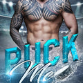 Puck Me: Puck Me Hockey Romance Series: College Hockey Romance Series cover image