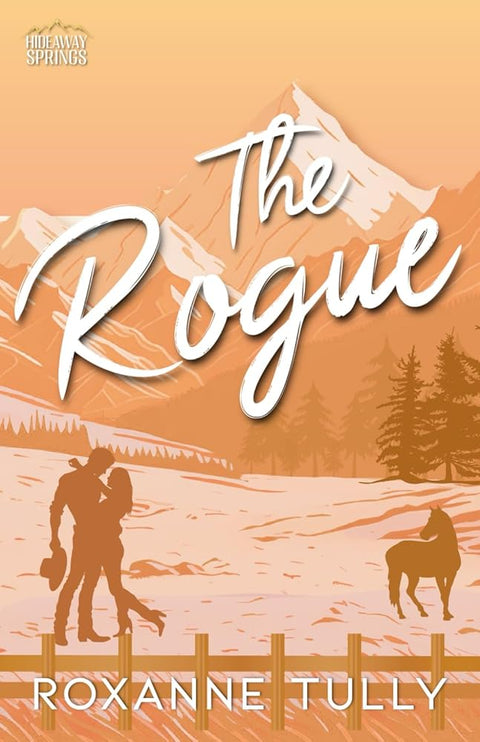 The Rogue: A Single Dad Cowboy Romance (Hideaway Springs Series) cover image