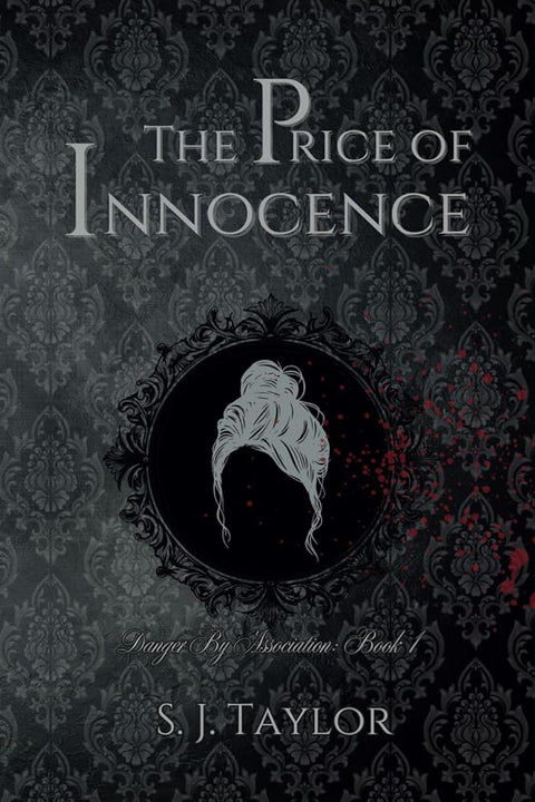 The Price of Innocence: Danger By Association, Book 1 cover image