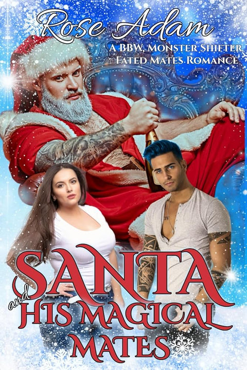 Santa and His Magical Mates: A BBW, Monster Shifter Fated Mates Romance (Twisted Fairy Tale Retellings) cover image