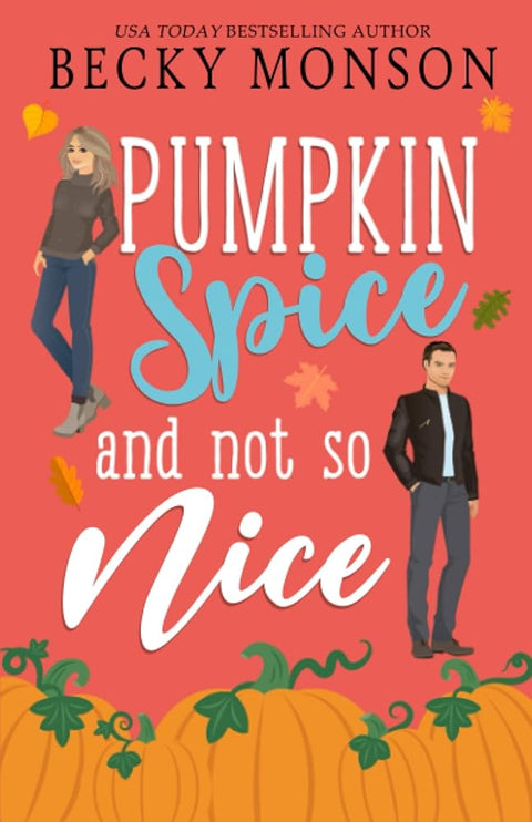 Pumpkin Spice and Not So Nice cover image