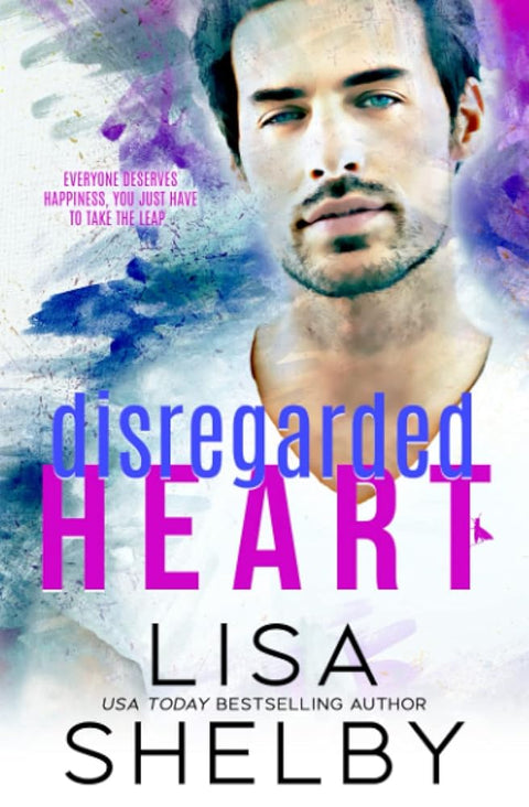 DISREGARDED HEART: A Grumpy/Sunshine Single Dad Romance cover image