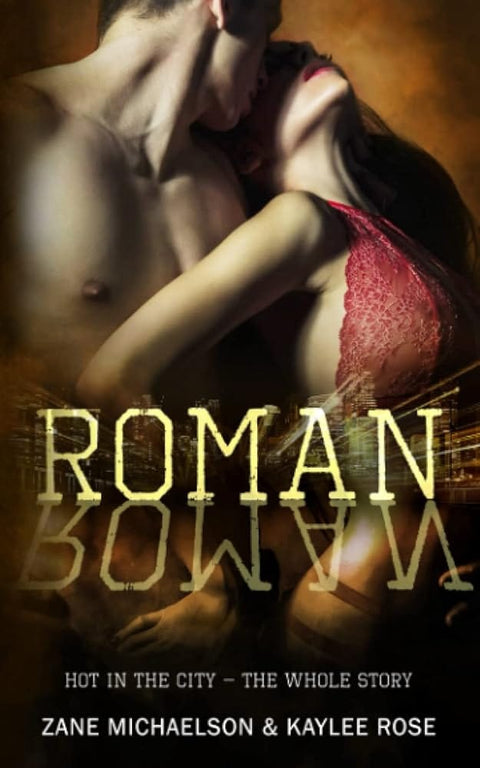 ROMAN: Hot In the City - The Whole Story cover image