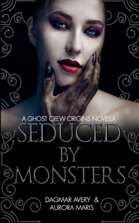 Seduced by Monsters: Ghost Crew Origins (Ghost Crews) cover image