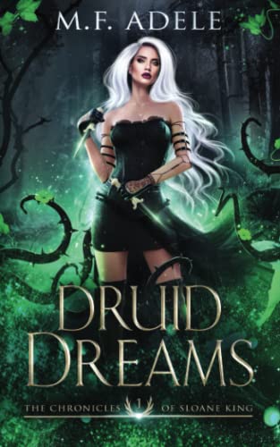 Druid Dreams: The Chronicles of Sloane King cover image