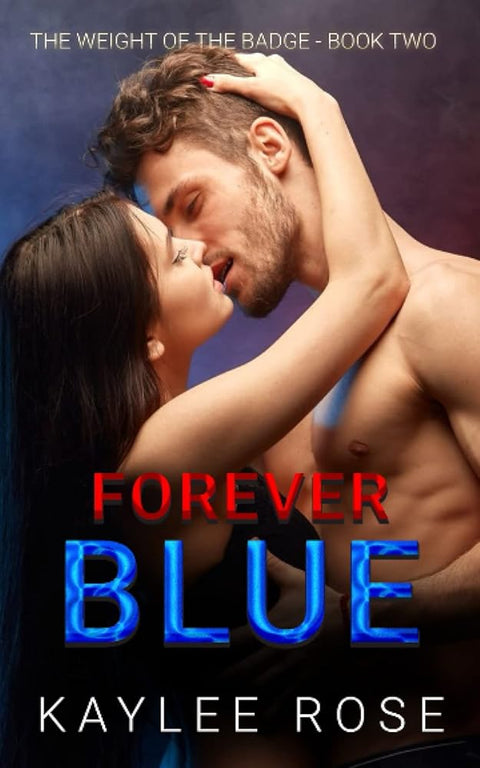 Forever Blue (The Weight of the Badge) cover image