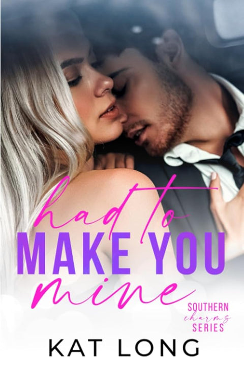 Had To Make You Mine (Southern Charms) cover image