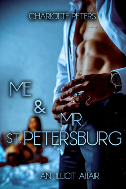 Me & Mr. St. Petersburg: An illicit Affair cover image