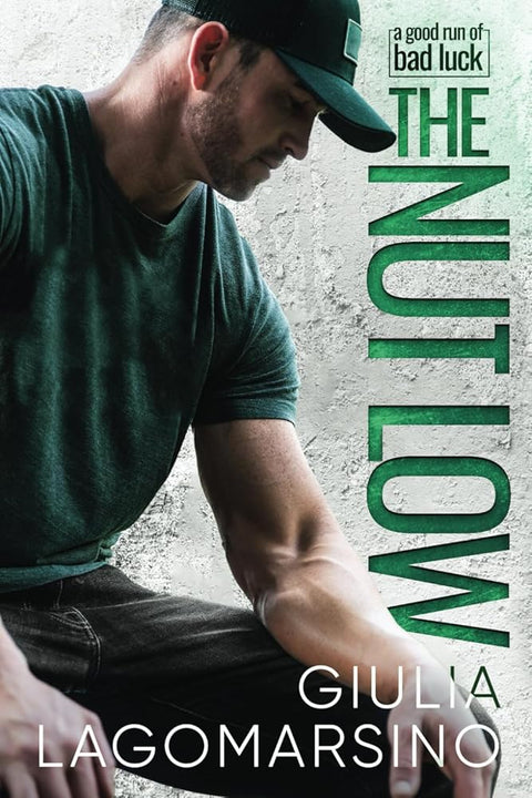The Nut Low: A Small Town Romance (A Good Run Of Bad Luck) cover image