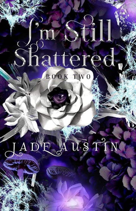 I'm Still Shattered: Book Two in the I'm Still Alive Series cover image