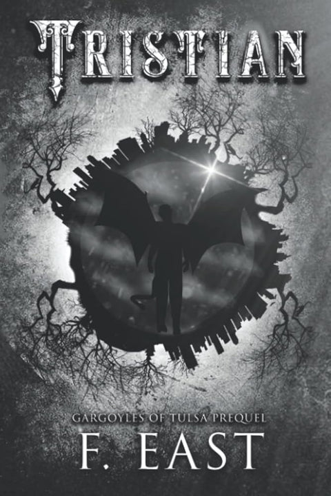 Tristian: A Gargoyles in Tulsa Prequel cover image