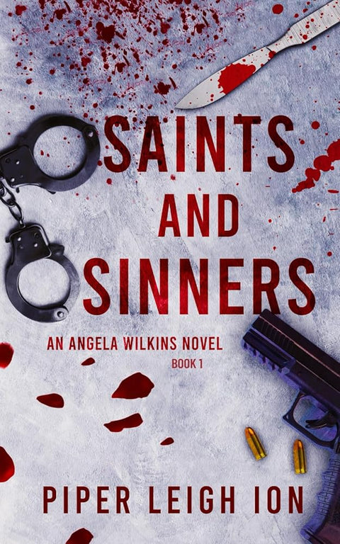Saints and Sinners: An Angela Wilkins Novel (Under City Lights) cover image