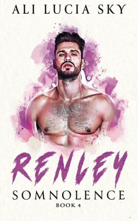 RENLEY - A Paranormal Rockstar Romance: Special Edition: Somnolence 4 (SOMNOLENCE Special Edition) cover image