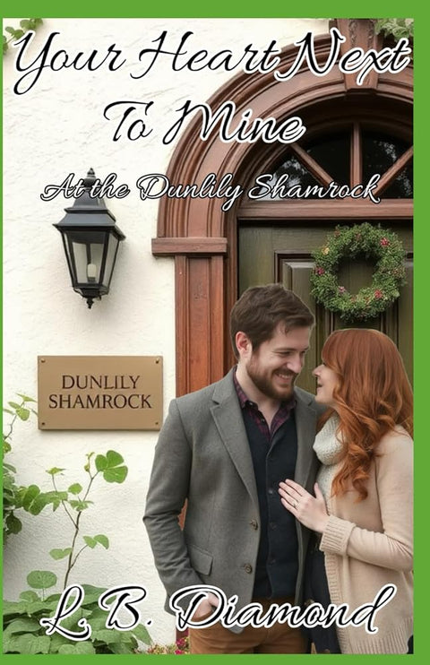 Your Heart Next to Mine at the Dunlily Shamrock cover image