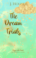 The Dream Trials: Green Edition (Magic in the Match) cover image