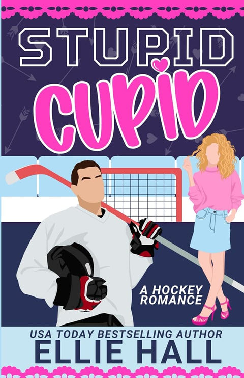 Stupid Cupid: An Enemies to Lovers Hockey RomCom (Nebraska Knights Holiday Hockey Romance) cover image