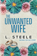 The Unwanted Wife: Nathan & Skylar's story. A Brother's Best Friend Marriage of Convenience Romance (The Davenports) cover image