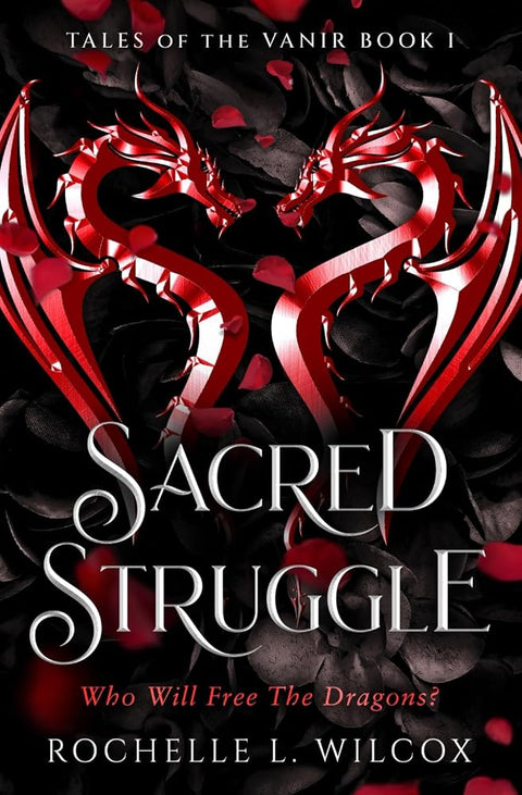 Sacred Struggle: A Dragon Rider Fantasy Romance (Tales of the Vanir) cover image