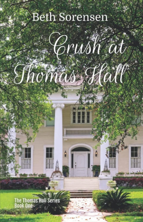 Crush at Thomas Hall: Book One of The Thomas Hall Series cover image