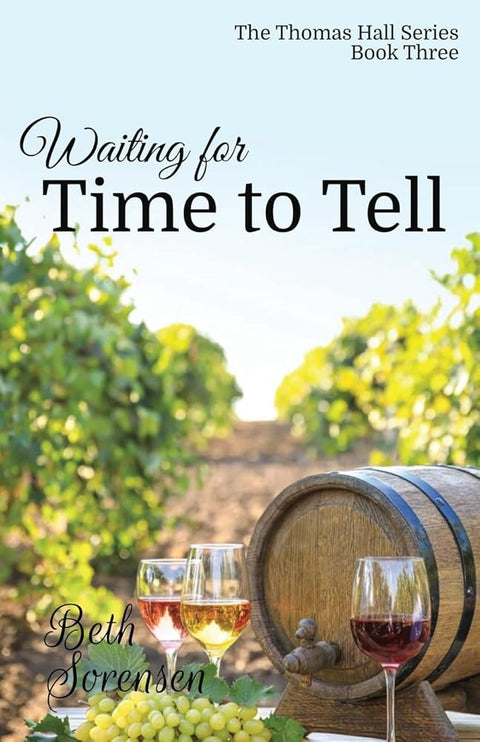 Waiting for Time to Tell: Book Three of The Thomas Hall Series cover image