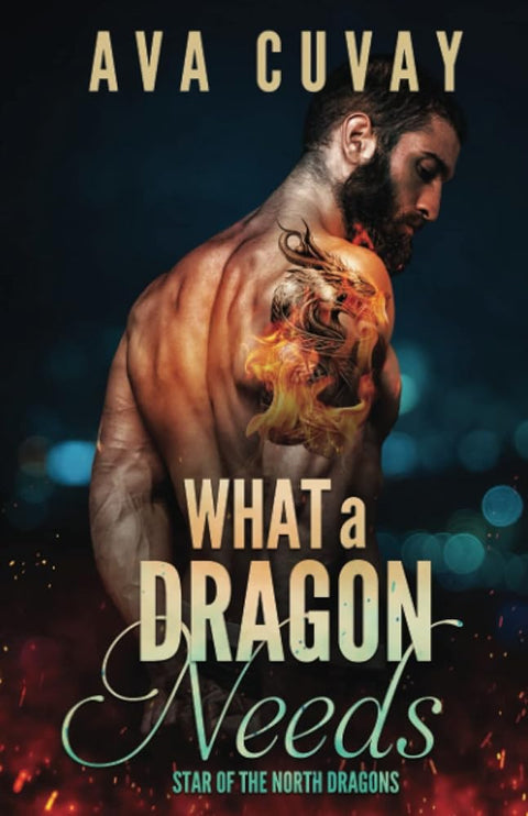 What a Dragon Needs (Star of the North Dragons) cover image
