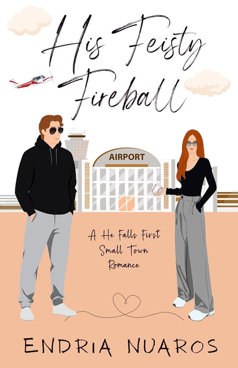 His Feisty Fireball: A He Falls First, Rivals to Friends to Lovers Romance (Johnston Brothers Book 2) cover image