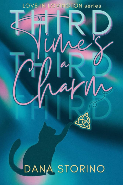 Third Time's a Charm (Love in Lovington) cover image