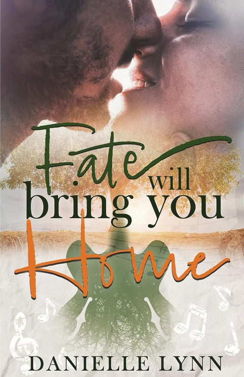 Fate Will Bring You Home: A Book of Family, Love, and a little bit of Fate (The Fate Series) cover image