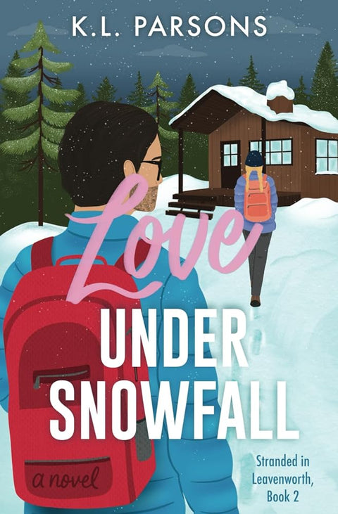 Love Under Snowfall: An Enemies to Lovers Adventure RomCom (Stranded in Leavenworth) cover image