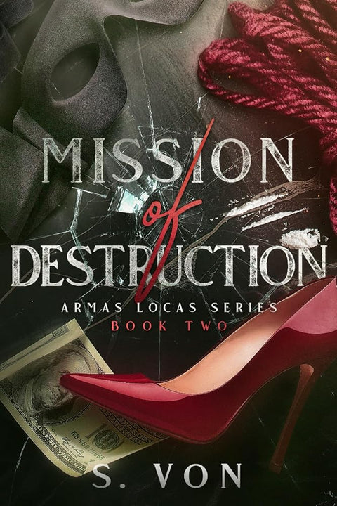 Mission of Destruction: A Cartel Dark Romance (Armas Locas Series) cover image