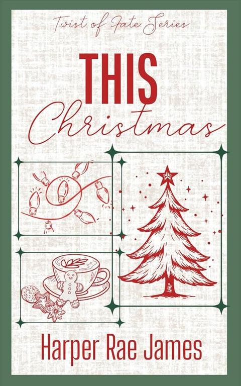 This Christmas: A Christmas Novella About Rekindling Love (Twist of Fate) cover image
