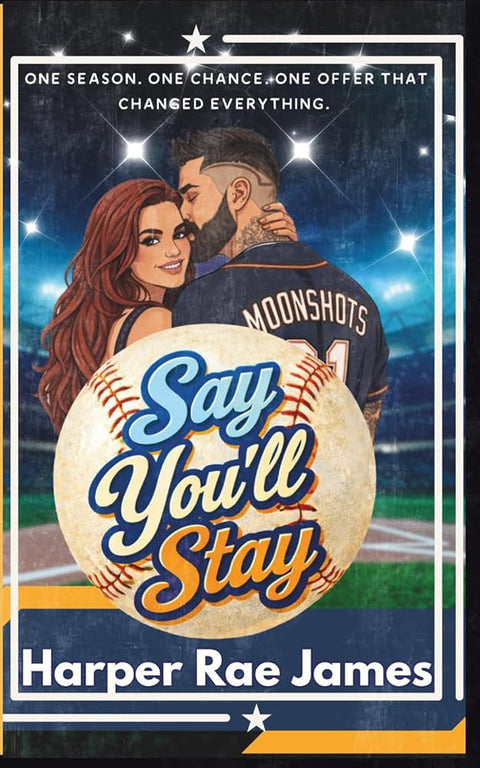 Say You'll Stay: An Angsty Baseball Romance of Heartbreak, Desire, and Forbidden Love (Mango Bay) cover image