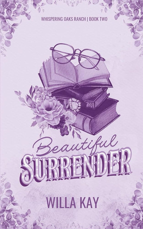 Beautiful Surrender: A Small-Town Cowboy Romance (Whispering Oaks Ranch) cover image